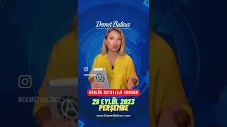 Bugün 28 Eylül 2023 Perşembe. Günlük Burç Yorumu.astrolog Demet Baltacı Ile