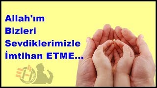 En güzel dualar ve anlamlı sözler 🌹 Allah'ım bizleri sevdiklerimizle imtihan etm