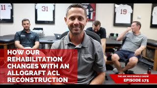 How Our Rehabilitation Changes With An Allograft Acl Reconstruction