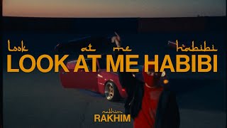 Rakhim - Look At Me Habibi