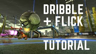 Dribbling and Flick Rocket League Tutorial