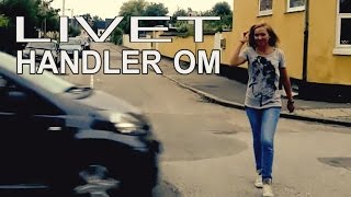 Livet Handler Om