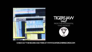 Watch Tigers Jaw Smile video
