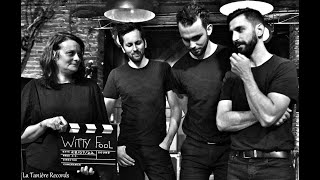 Wittyfool - live @ la tanière