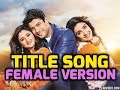 Dil Se Dil Tak Title Song (Female Version) | Colors