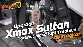 Upgrade Rem Xmax Sultan Full Brembo Habis 35 Juta-An
