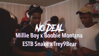 Millie Boy, Ie Montana, Estb Snake & Trey9Bear - No Deal Official Video Shot By Shorter Prod.