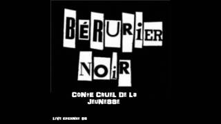 Watch Berurier Noir Conte Cruel De La Jeunesse video
