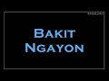 Julie Anne San Jose - Bakit Ngayon Lyrics (The Greatest Love Theme Song)