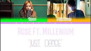 Rose × Millenium 'Just Dance' Color Coded Lyrics