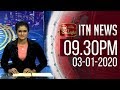 ITN News 9.30 PM 03-01-2020