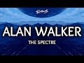 Alan Walker ‒ The Spectre (Lyrics / Lyrics Video)