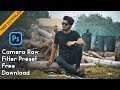 Free Preset Download + Teal Camera Raw Filter Grading in Photoshop cc