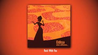 Watch Eldissa Rock With You video