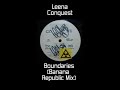 Leena Conquest - Boundaries (Banana Republic Vocal Mix)