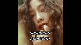 susamam speed up~yuqi