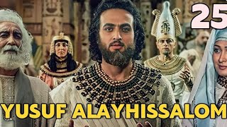 Yusuf Alayhissalom 25 Qism Uzbek Tilida