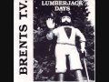 brent's t.v. - lumberjack days 7"