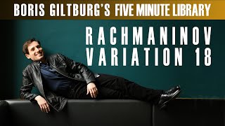 BORIS GILTBURG | RACHMANINOV · VARIATION 18