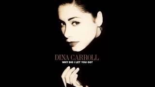 Watch Dina Carroll Why Did I Let You Go video