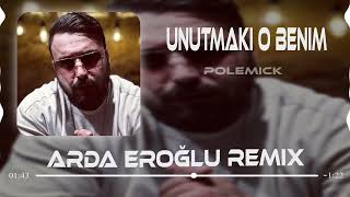 Polemick - Unutma ki O Benim ( Arda Eroğlu & Uğur Yılmaz Remix )