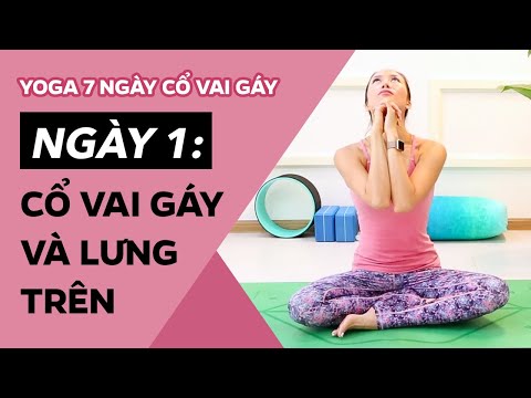 Yoga 7 ngày CỔ VAI GÁY ♡ Ngày 1: CỔ VAI GÁY và LƯNG TRÊN ♡ Yoga By Sophie