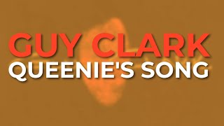 Watch Guy Clark Queenies Song video