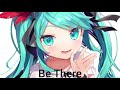 Nightcore - Be There (Krewella)