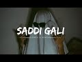 Saddi Gali - Lehmber Hussainpuri (Slowed & Reverb)