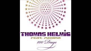 Watch Thomas Helmig 100 Dage Feat Medina video