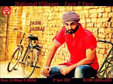 National Villager | Face to Face | Jassi Jasraj Full Song