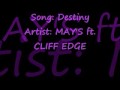 Destiny by MAY'S ft. CLIFF EDGE