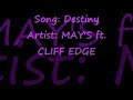 Destiny by MAY'S ft. CLIFF EDGE