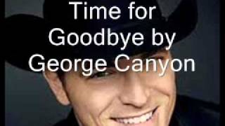 Watch George Canyon Time For Goodbye video