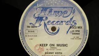 Danny Keith - Keep On Music