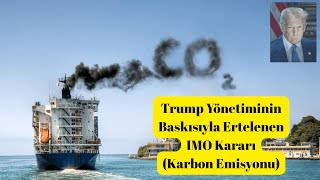 Trump Yönetiminin Baskısıyla Ertelenen Imo Kararı