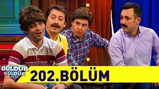 Güldür Güldür Show 202.Bölüm (Tek Parça  HD)