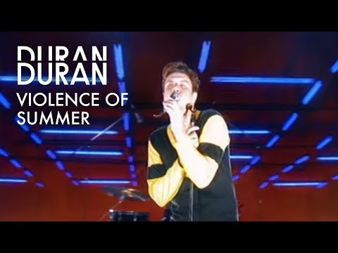 Duran Duran - Violence Of Summer