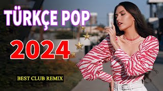 Remix Şarkılar Türkçe Pop 2024 ️🎧 Türkçe Pop Hit Remix 2023-2024 (Pop Remix Şark