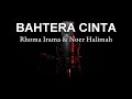 BAHTERA CINTA || KARAOKE DANGDUT TANPA VOCAL ~ RHOMA IRAMA & NOER HALIMAH [CHORD]