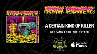 Watch Raw Power A Certain Kind Of Killer video