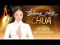 Trông Cậy Chúa - Kiwi Ngô Mai Trang | Thánh Ca Cầu Nguyện Hay Nhất - ST: Lm Nguyễn Duy