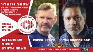 GEOSynths Synth Show - Ep124 - Christmas Show Special - With Espen Kraft & Tim Shoebridge