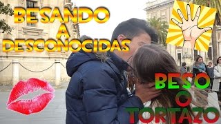 Beso O Cachetada Besando A Desconocidas Danichuelo