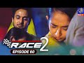 Race 2 Episode 60