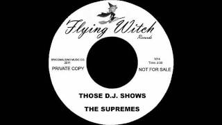 Watch Supremes Those Dj Shows video