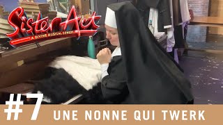 Rare Une Nonne Qui Twerk Vlog Sister Act Le Musical