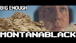 Montanablack - Big Enough (Youtube Kacke)