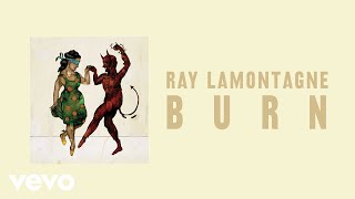 Watch Ray Lamontagne Burn video