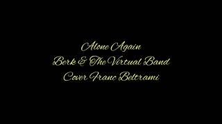Watch Berk  The Virtual Band Alone Again naturally video
